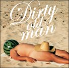 DIRTY OLD MAN.jpg